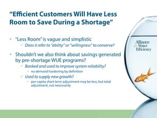 “Eﬃcient Customers Will Have Less
Room to Save During a Shortage”
!! “Less Room”is vague and simplistic
"! Does it refer t...