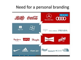 Need for a personal branding
 