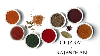 GUJARAT
+
RAJASTHAN
 