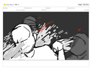 Scene
3_C_1_A_8
Duration
04:00
Panel
3
Duration
01:00
Stb 1 Page 100/151
 