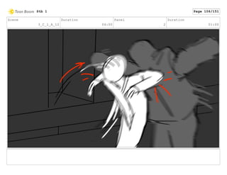 Scene
3_C_1_A_12
Duration
04:00
Panel
2
Duration
01:00
Stb 1 Page 106/151
 