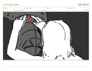 Scene
3_C_1_A_11_F
Duration
02:00
Panel
1
Duration
01:00
Stb 1 Page 142/151
 