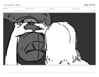 Scene
3_C_1_A_11_F
Duration
02:00
Panel
2
Duration
01:00
Stb 1 Page 143/151
 