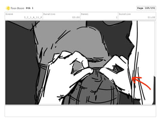 Scene
3_C_1_A_11_F
Duration
02:00
Panel
1
Duration
01:00
Stb 1 Page 145/151
 