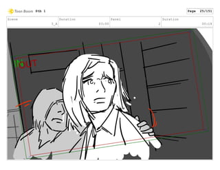 Scene
3_A
Duration
03:00
Panel
2
Duration
00:18
Stb 1 Page 25/151
 
