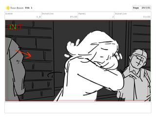 Scene
3_B
Duration
05:00
Panel
2
Duration
01:00
Stb 1 Page 29/151
 