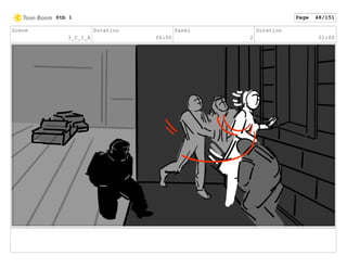 Scene
3_C_1_A
Duration
06:00
Panel
2
Duration
01:00
Stb 1 Page 48/151
 