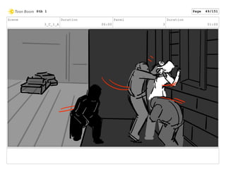 Scene
3_C_1_A
Duration
06:00
Panel
3
Duration
01:00
Stb 1 Page 49/151
 