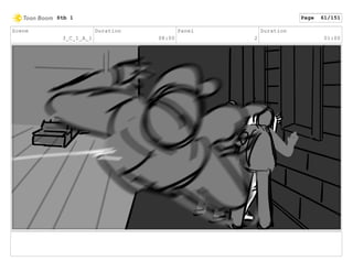 Scene
3_C_1_A_1
Duration
08:00
Panel
2
Duration
01:00
Stb 1 Page 61/151
 