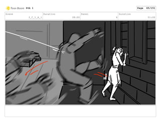 Scene
3_C_1_A_1
Duration
08:00
Panel
6
Duration
01:00
Stb 1 Page 65/151
 