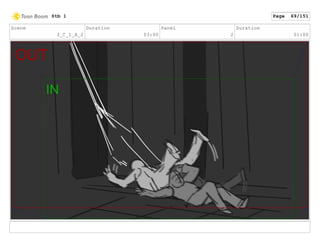 Scene
3_C_1_A_2
Duration
03:00
Panel
2
Duration
01:00
Stb 1 Page 69/151
 
