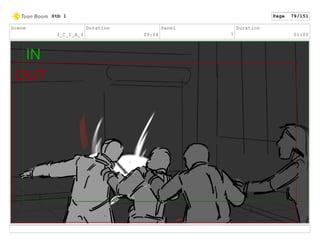 Scene
3_C_1_A_4
Duration
09:04
Panel
7
Duration
01:00
Stb 1 Page 79/151
 