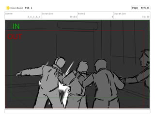 Scene
3_C_1_A_4
Duration
09:04
Panel
8
Duration
01:00
Stb 1 Page 80/151
 