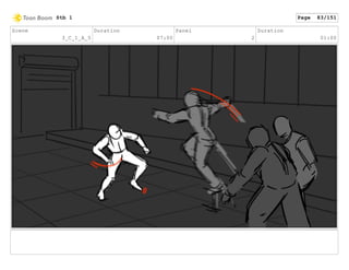 Scene
3_C_1_A_5
Duration
07:00
Panel
2
Duration
01:00
Stb 1 Page 83/151
 