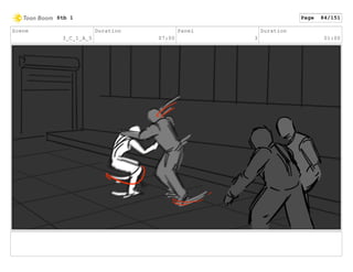 Scene
3_C_1_A_5
Duration
07:00
Panel
3
Duration
01:00
Stb 1 Page 84/151
 