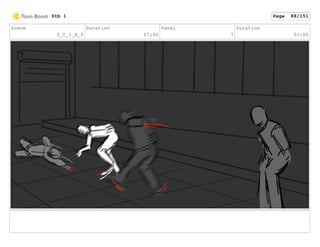 Scene
3_C_1_A_5
Duration
07:00
Panel
7
Duration
01:00
Stb 1 Page 88/151
 