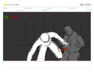 Scene
3_C_1_A_6
Duration
05:00
Panel
1
Duration
01:00
Stb 1 Page 89/151
 