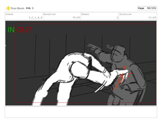 Scene
3_C_1_A_6
Duration
05:00
Panel
2
Duration
01:00
Stb 1 Page 90/151
 