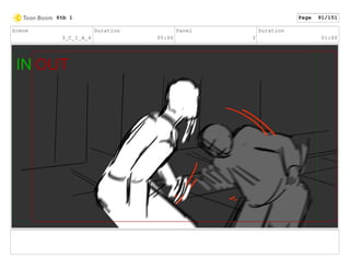 Scene
3_C_1_A_6
Duration
05:00
Panel
3
Duration
01:00
Stb 1 Page 91/151
 