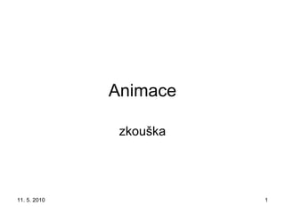 Animace zkouška 