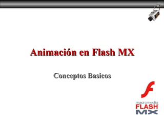 Animación en Flash MX Conceptos Basicos 