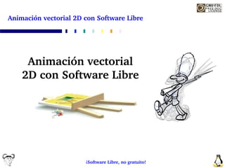 Animación vectorial 2D con Software Libre 