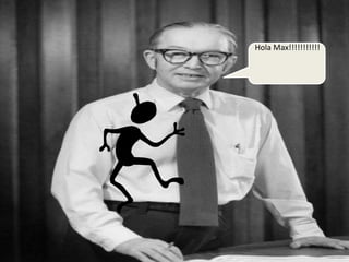 Hola Max!!!!!!!!!!!
 