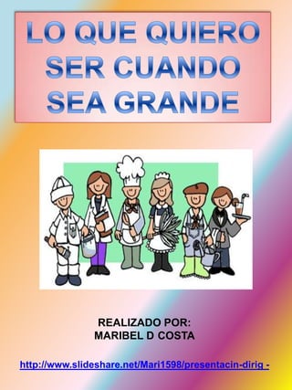 Canta con nosotros… ¿LO QUE QUIERO SER CUANDO SEA GRANDE? 