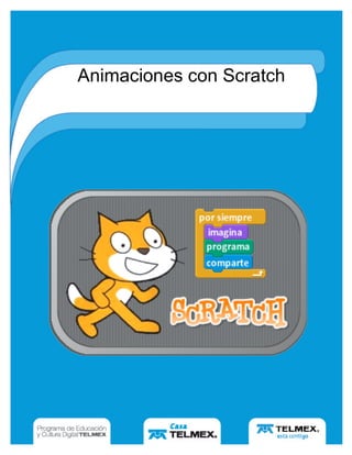   Animaciones con Scratch | 1Seguridad en internet
Animaciones con Scratch
 