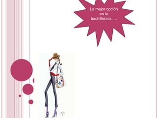 La mejor opción en tu bachillerato…..