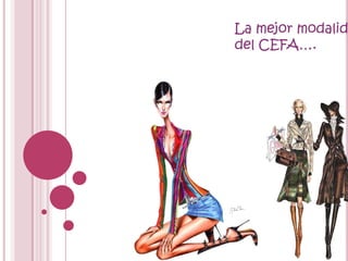 La mejor modalidad del CEFA….