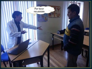 Por favor
recuéstate
 