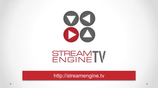 http://streamengine.tv 
 