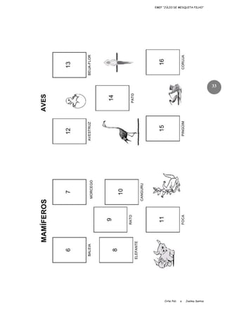 EMEF “JÚLIO DE MESQUITA FILHO”

33

Cirlei Poli

e

Joelma Santos

 