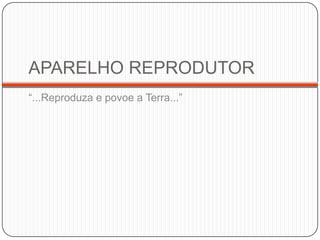 Especializada: Alimentação e reprodução