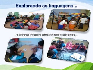 Explorando as linguagens...

As diferentes linguagens permearam todo o nosso projeto...

 