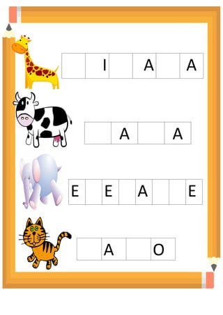 I A A
A A
E E A E
A O
 