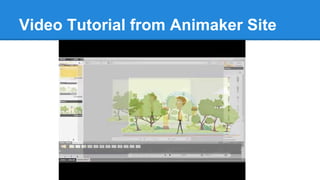 Video Tutorial from Animaker Site 
 