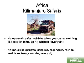 Africa Kilimanjaro Safaris Na open-air safari vehicle takes you on na exciting expedition through na African savannah; Animals like giraffes, gazelles, elephants, rhinos and lions freely walking around; 