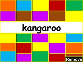RemoveRemove
kangarookangaroo
 
