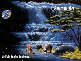 Artist: Schim Schimmel Animal Art 