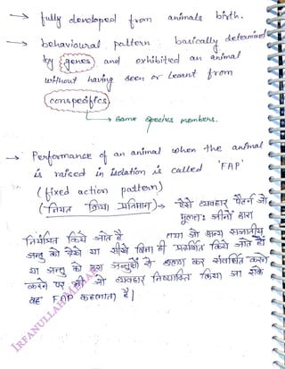 behavawal.pattern
<br>
ygenea) an
<br>
wthnut havisg
<br>
(oenspeifes)
<br>
Petomance t
<br>
Seen
<br>
aninals bith.
<br>
an anima
<br>
basfoally
<br>
exibite a
<br>
leant trom
<br>
Geles menbens.
<br>
(fixed action patten)
<br>
(faya
<br>
defemine
<br>
rafsed Ln isdation called
<br>
nsmal
<br>
ohen the anal
<br>
'FAP
<br>
 