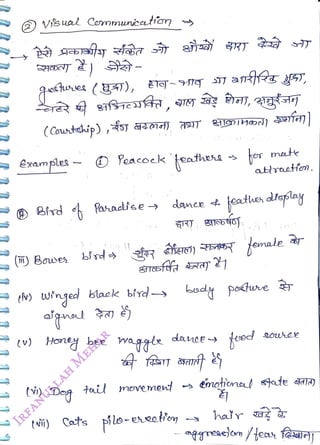 d)
<br>
Vsual Cemmunicction
<br>
O
<br>
Eramplet - eacoek feathes
<br>
Bird Pasaalise dance
<br>
(E) Bowes blrd ae) female
<br>
(v) Heny bee maggle danee
<br>
arT,
<br>
() wingod black bivd- body poctune
<br>
(i) Deg tail mevement
<br>
-s for mete
<br>
attretfon.
<br>
tvi) Cats pilo-eect'on
<br>
enotienol state AA)
<br>
eRoto
-
har
<br>
AR
<br>
 