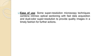Super resolved microscopy | PPTX