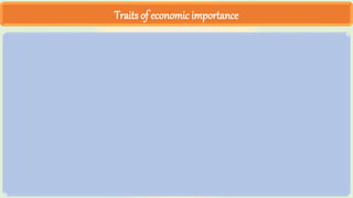 Traits of economic importance
 