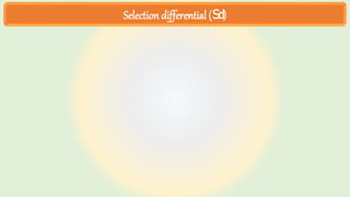 Selection differential (Sd)
 