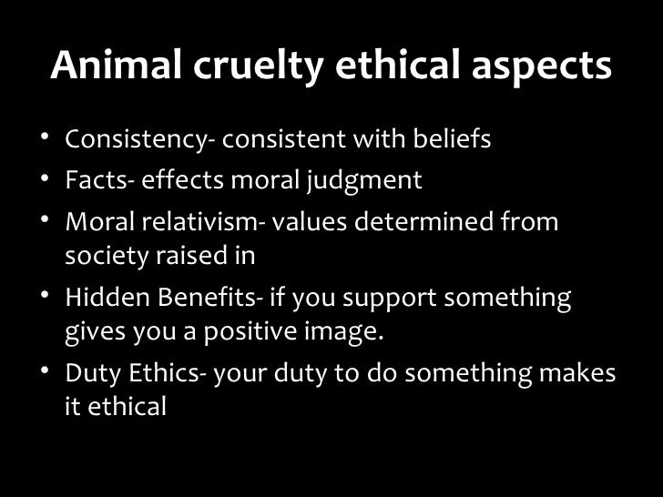 Animal cruelty ethics ppt
