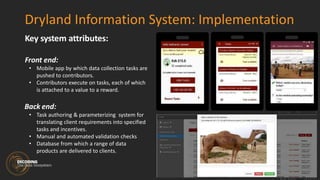 Crowdsourcing Information in the Drylands