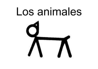 Los animales

 