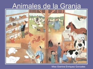 Animales de la Granja Miss Gianina Enriquez Gonzales 